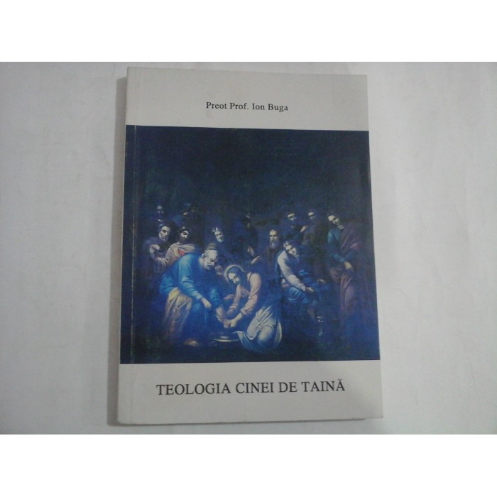 TEOLOGIA CINEI DE TAINA  -  PREOT PROF. ION BUGA  